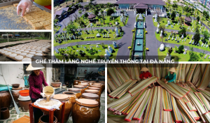 Ghé thăm 5 làng nghề truyền thống tại Đà Nẵng